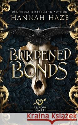 Burdened Bonds Hannah Haze 9781068151941 M&d Books Llp