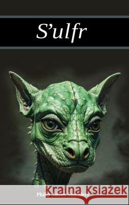 S'ulfr Philip James Saunders 9781068167218