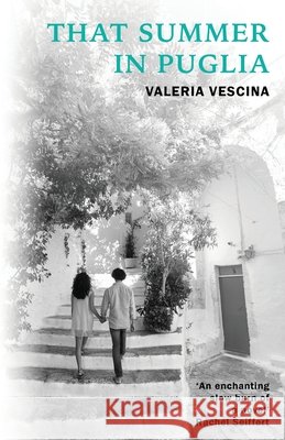That Summer in Puglia Valeria Vescina 9781068174230 Breakthrough Books Collective Ltd