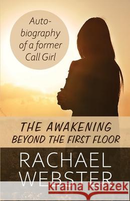 The Awakening, Beyond The First Floor Rachael Webster 9781068182013