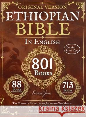 Complete Ethiopian Bible in English - Original Version - 88 Books (Comfort Print) Edward Jones And Anonymous 9781068189746 Pinn Publishers