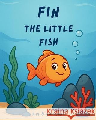 Fin the Little Fish Ryan Mark Swart Carlene Janice Swart 9781068199202