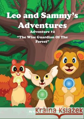 Leo and Sammy's Adventures 2 Chris Marco Flores Mia Taylor Wells 9781068200311