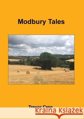 Modbury Tales Trevor Cree 9781068210341 Trevor Cree