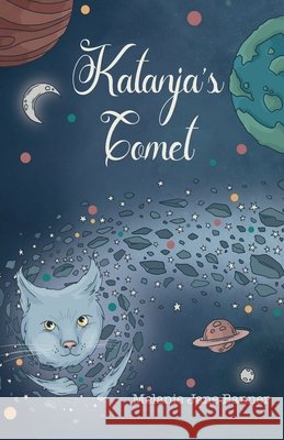 Katanja's Comet Melanie Jane Banner Lesley Hart 9781068217807