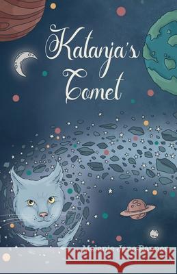 Katanja's Comet Melanie Jane Banner Lesley Hart 9781068217807