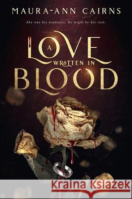 A love written in blood Maura-Ann Cairns 9781068220609