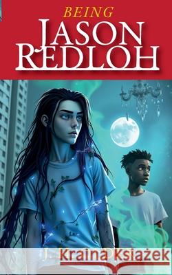 Being Jason Redloh J. H. Older 9781068225703 Hardeman Boukadir Literary
