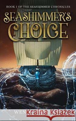 Seashimmer's Choice Wendy Metcalfe 9781068255403