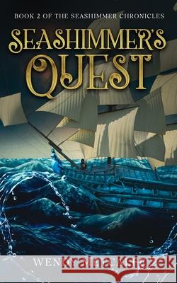 Seashimmer's Quest Wendy Metcalfe 9781068255427