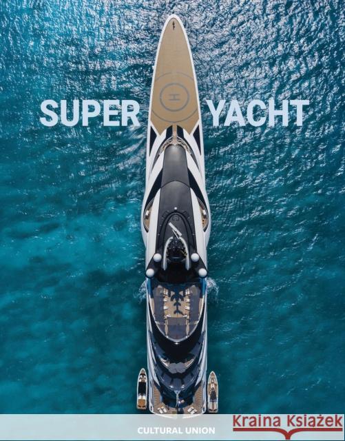 Superyacht Peter Martin 9781068260858 Cultural Union
