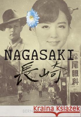 Nagasaki Bernard Clark 9781068261015 Great Cumberland Publishing