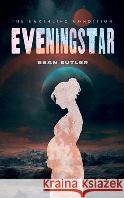 Eveningstar Sean Butler 9781068263507