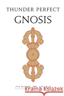 Thunder Perfect Gnosis-Intellectual Flower of Mind Oliver S 9781068271502