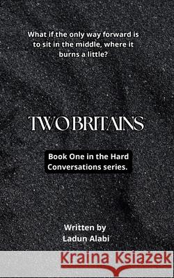 Two Britains Ladun Alabi 9781068272905 Ooya Ltd