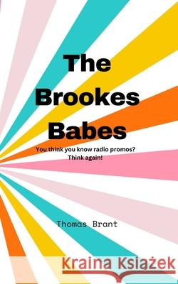 The Brookes Babes Thomas Brant 9781068310669 T Brant Publishing