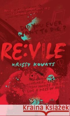 Re: Vile Krissy Kovats 9781068313929 Linstood Publishing