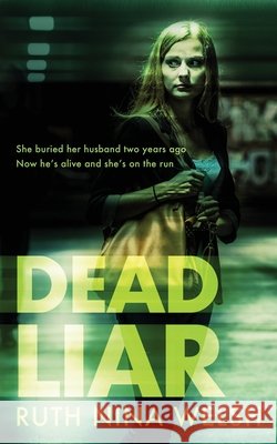 Dead Liar Ruth Nina Welsh 9781068337512 Rnw Publishing