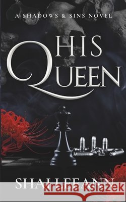 His Queen Shai Leeann 9781068367335