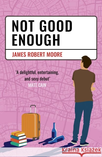 Not Good Enough James Robert Moore 9781068389306