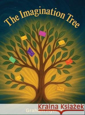 The Imagination tree Graham P. Hyman 9781068389450