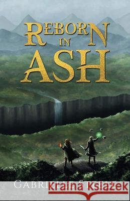 Reborn in Ash: A dark epic fantasy novel Gabrielle Steele 9781068390227 Thellian
