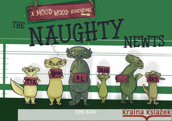 The Naughty Newts Ding Bard 9781068402968