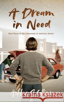 A Dream in Need Ashley S. Collins 9781068403958 Ginnel Hill Publishing