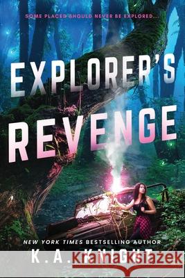 Explorer's Revenge K. a. Knight 9781068407666 Dark Knight Publishing Ltd