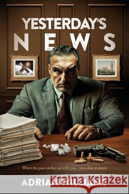 Yesterday's News Adrian Williams 9781068434105