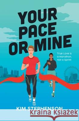 Your Pace or Mine Kim Stephenson 9781068439803