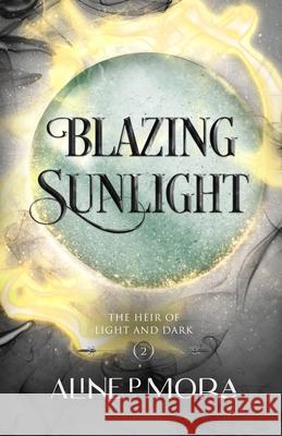 Blazing Sunlight Aline P 9781068453915