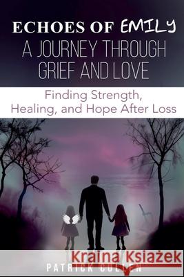 Echoes Of Emily Patrick Cullen 9781068454806