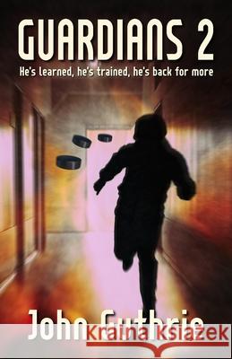 Guardians 2 John Guthrie 9781068461200