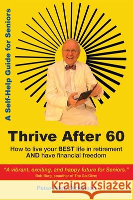 Thrive After 60 Peter Allen Dickinson 9781068465802