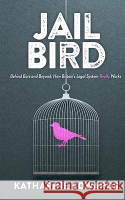 Jail Bird Katharine Edwards 9781068475900 Wolf Moon Books