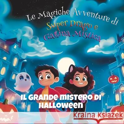 Il Grande Mistero di Halloween Eleonora Micozzi 9781068488269