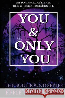 You & Only You Effie Soumelidis 9781068498602 Effie Soumelidis
