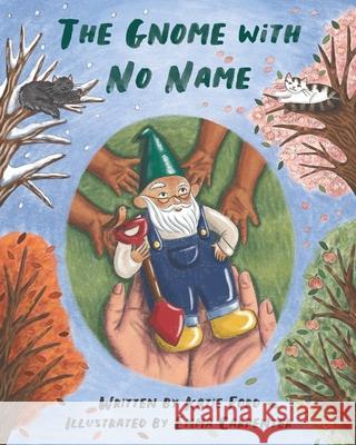 The Gnome with No Name Katie Ford Emma Carpenter 9781068518737 Confidence2communicate Publishing