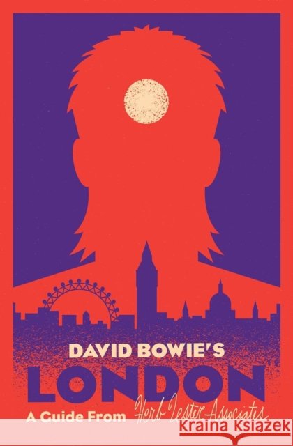 David Bowie's London Herb Lester Associates 9781068523472