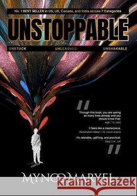 Unstoppable: Unstuck - Unleashed - Unshakable Mynoo Maryel 9781068525674 Coach LLC Publishing