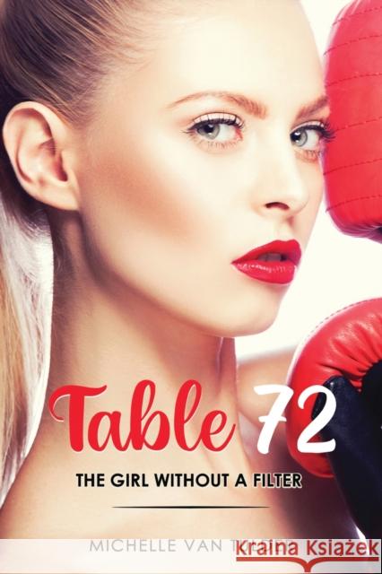 Table 72: The Girl Without a Filter Michelle van Tulder 9781068530111