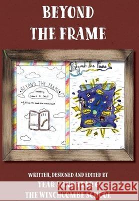 Beyond The Frame Winchcombe School 9781068558733