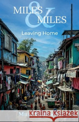 Leaving Home Miles W. Hewitt 9781068560033 Weasel Publishing Company