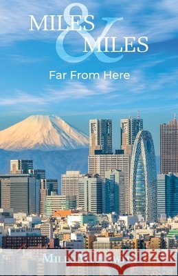 Far From Here Miles W. Hewitt 9781068560057