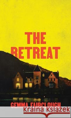 The Retreat Gemma Fairclough 9781068563126