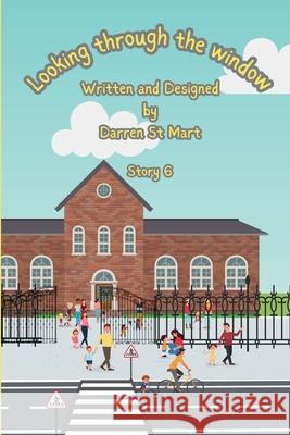 Looking through the window Darren S 9781068591754