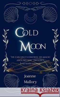 Cold Moon Joanne Mallory 9781068603235 J&s Romance Ltd