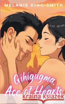 Gihigugma, Ace of Hearts: A Sweet, Slow Burn, Found Family, Coming-of-Age Tennis Romance Set in London Melanie King-Smith 9781068607028