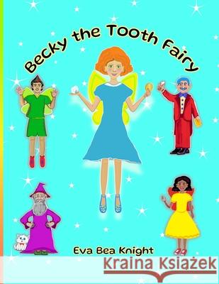 Becky the Tooth Fairy Knight 9781068611865